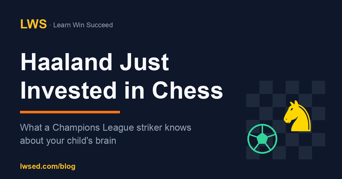 Erling Haaland Just Invested in Chess. Here's What He Knows That Most Parents Don't. — Chess article thumbnail