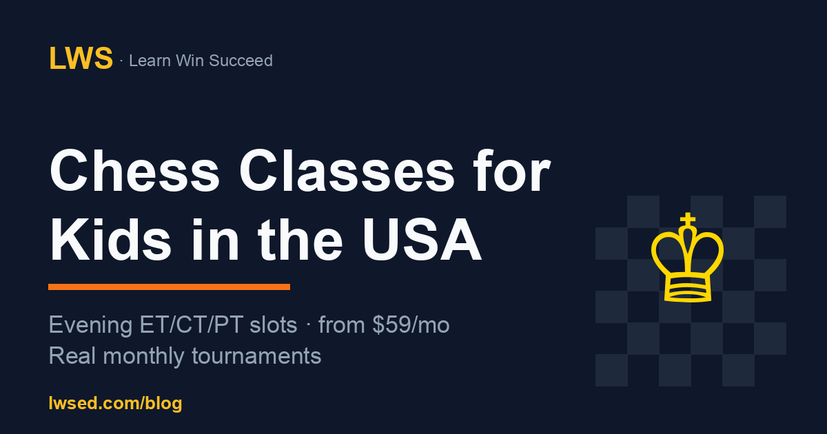 Online Chess Classes for Kids in the USA ($ Pricing, Evening Slots, Real Tournaments) — Chess article thumbnail